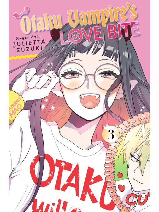 Title details for Otaku Vampire's Love Bite, Volume 3 by Julietta Suzuki - Wait list